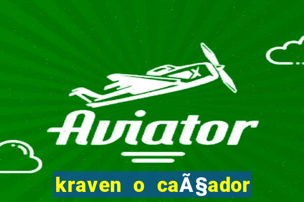 kraven o caÃ§ador filme completo dublado